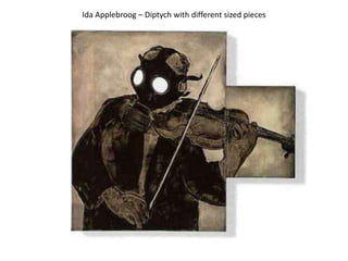 Ida Applebroog – Diptych with different sized pieces
 