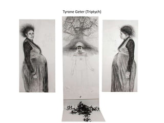 Tyrone Geter (Triptych)
 