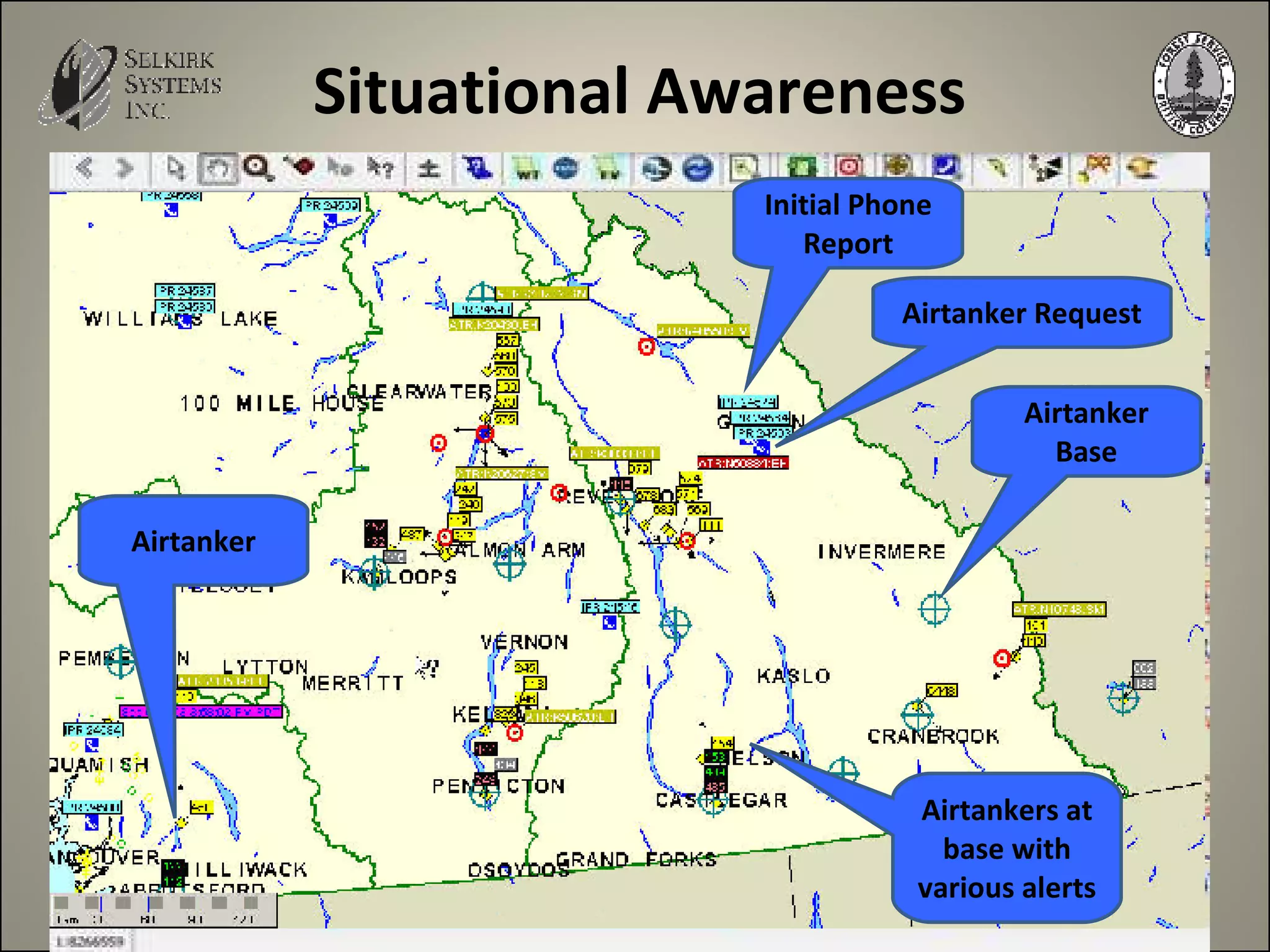Situational Awareness Airtanker Base Initial Phone Report Airtanker Request Airtankers at base with various alerts Airtanker 