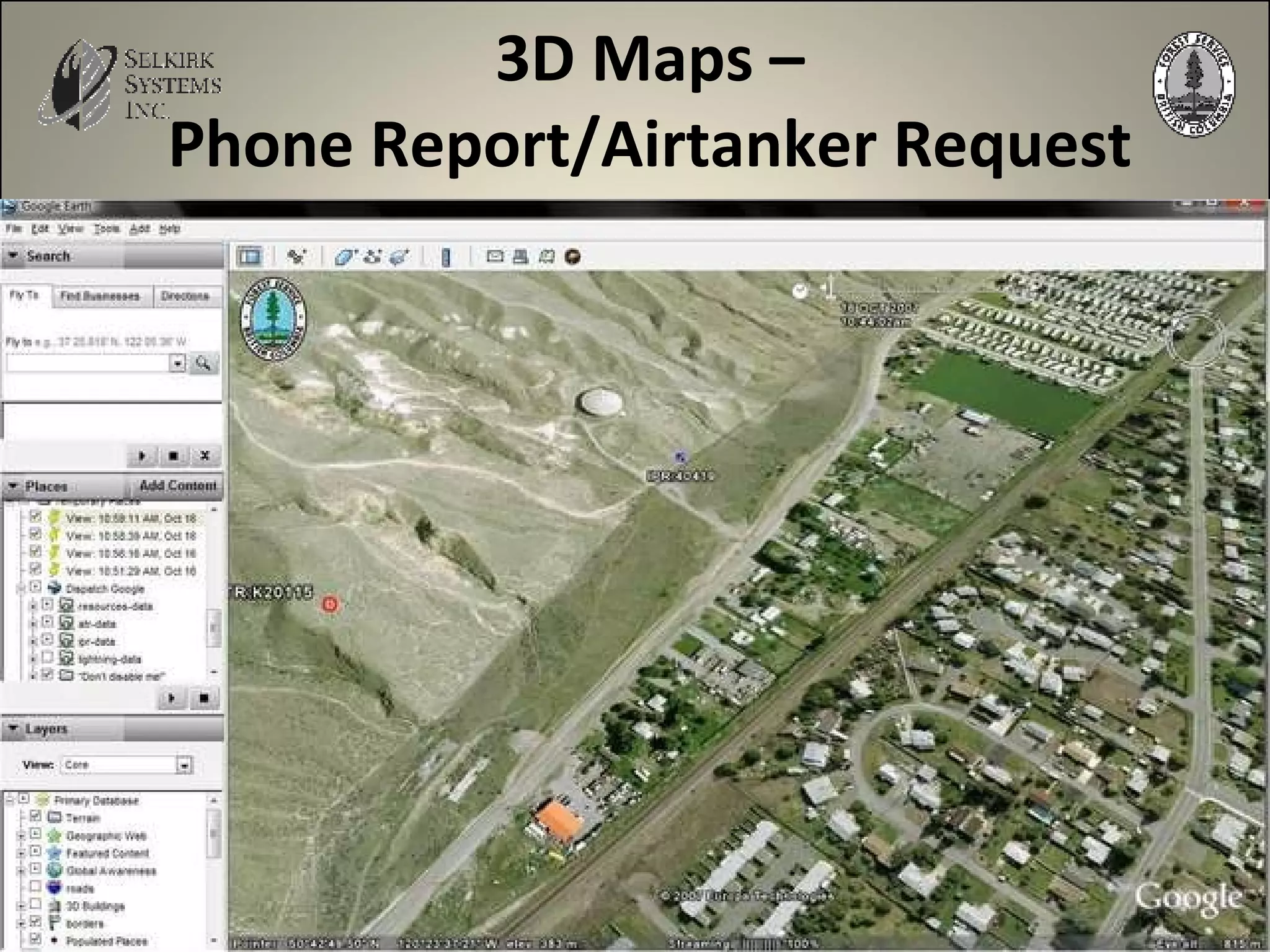 3D Maps –  Phone Report/Airtanker Request 