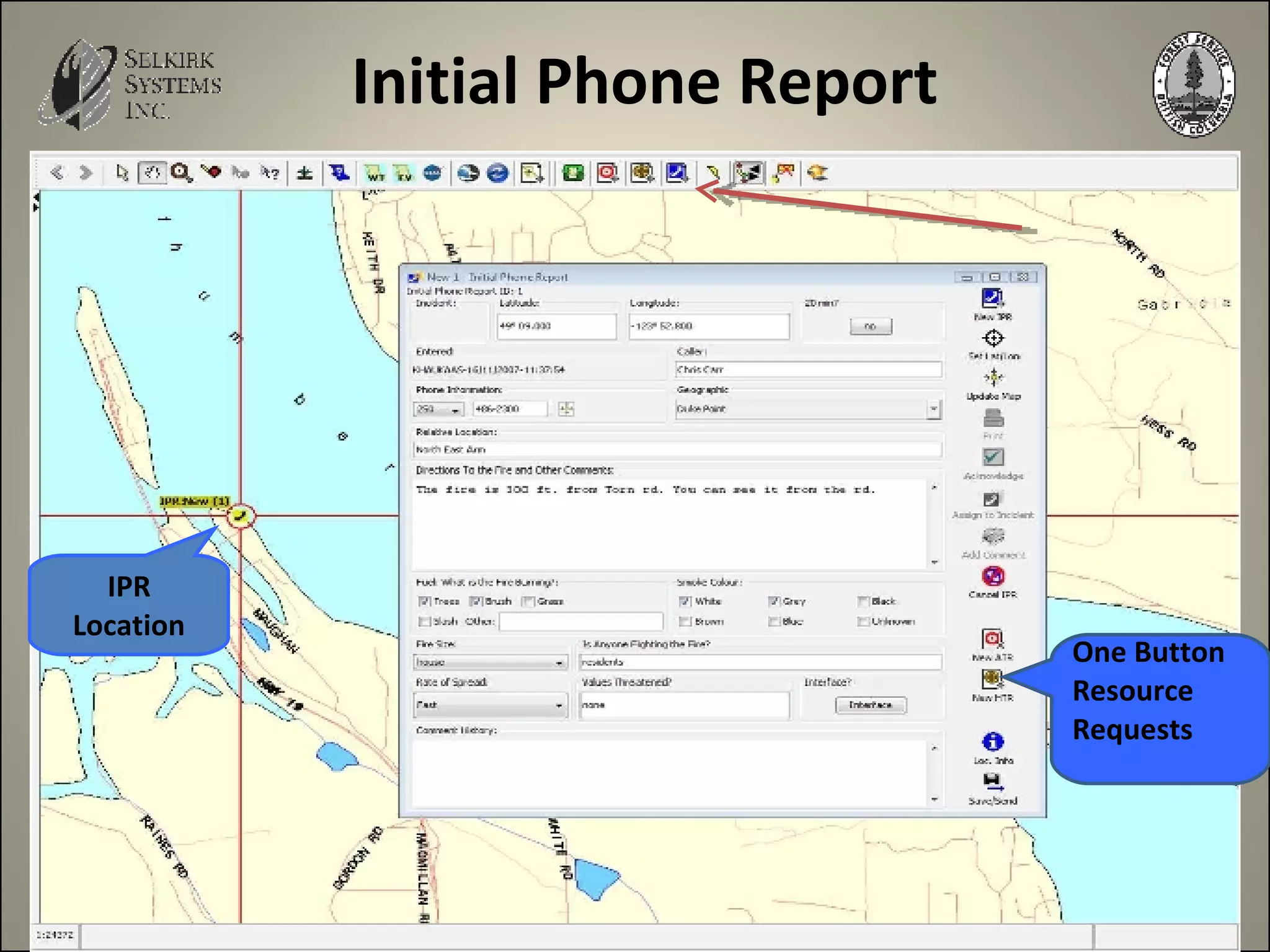 Initial Phone Report One Button  Resource  Requests IPR Location 