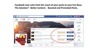 Facebook new rules limit the reach of your posts to your Fan Base. 
The Solution? Better Content. Boosted and Promoted Posts. 
 