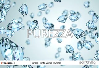 EvocAzioni ® Parole Ponte verso l’Anima
 