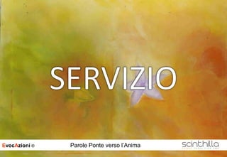 EvocAzioni ® Parole Ponte verso l’Anima
 