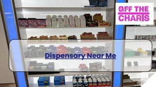 Dispensary Near Me
 