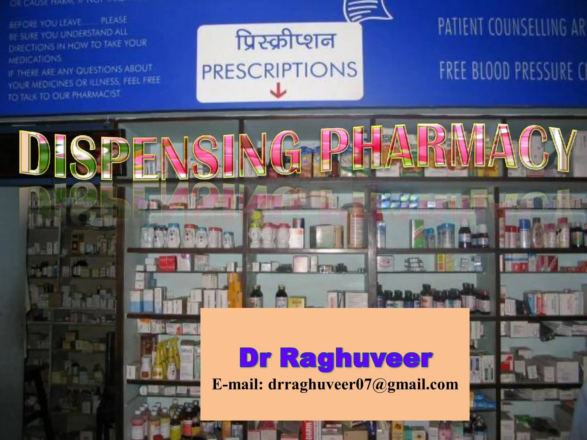 E-mail: drraghuveer07@gmail.com
 