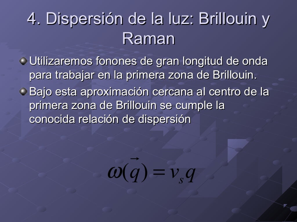 Dispersión de rayos X, neutrones y luz mediante fonones