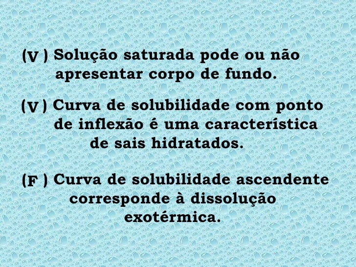 Soluções Saturadas Podem Ou Não Apresentar Corpo De Fundo