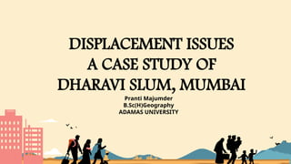 Mumbai’s Displacement Crisis: The Struggle for Space in a Growing ...