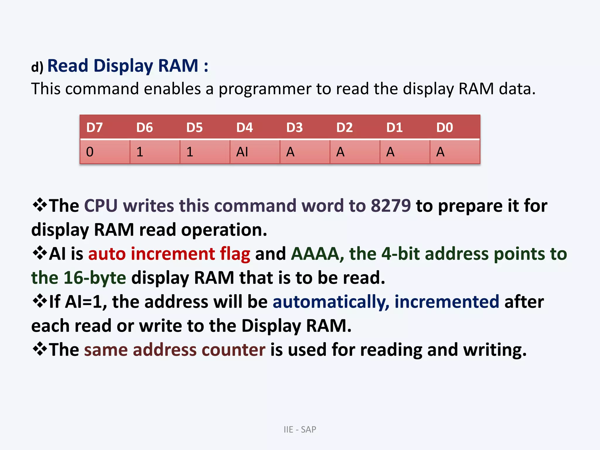  In the sensor matrix mode, the debounce logic is inhibited. The 8-byte FIFO RAM now acts as 8 * 8 bit memory matrix. 