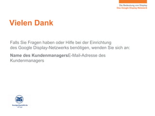Google Display Anzeigennetzwerk kurz und einfach erklärt | PPT