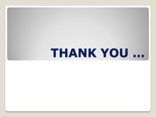 THANK YOU …
 
