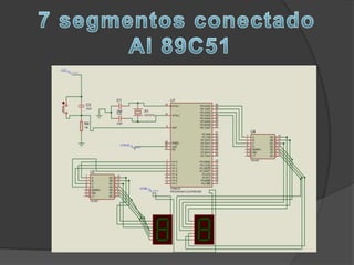 7 segmentos conectado Al 89C51