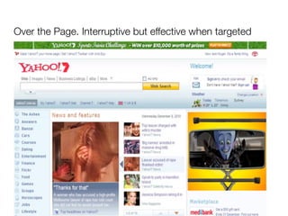 Over the Page. Interruptive but effective when targeted
 