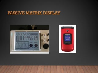 PASSIVE MATRIX DISPLAY
 
