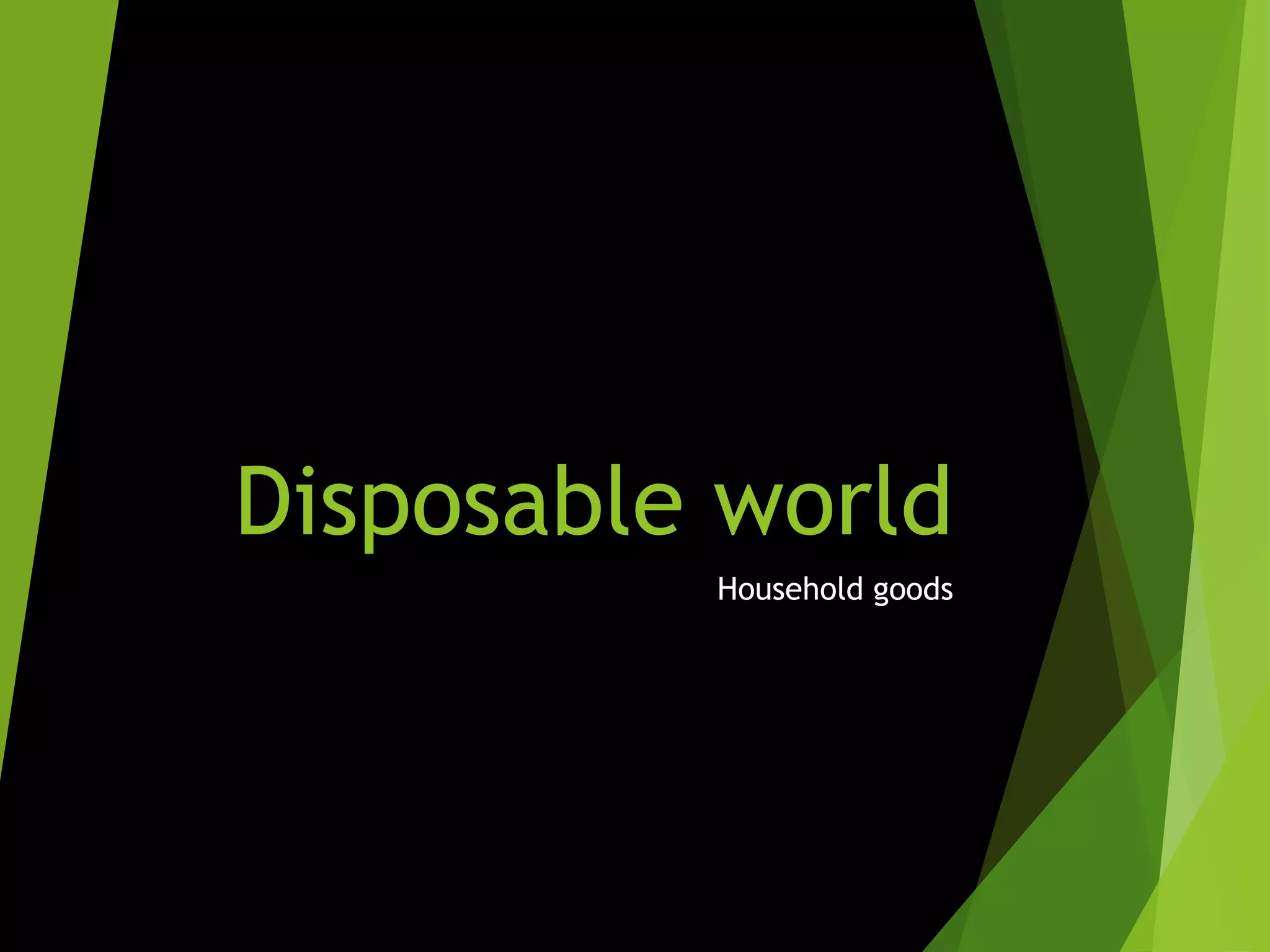 Disposable world | PPT