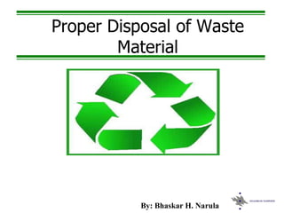 [object Object],Proper Disposal of Waste Material 