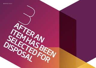 3A
fter
anitemh
asb
eenselected
fordisposal
13 disposaltoolkit
 