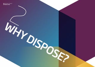2Why
dispose?
08 disposaltoolkit
INTRODUCTION
 