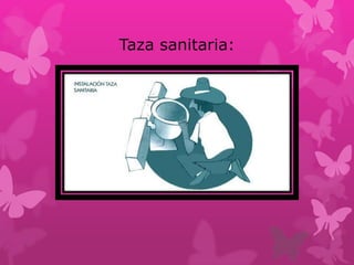 Taza sanitaria:
 