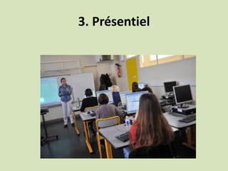 3. Présentiel
 
