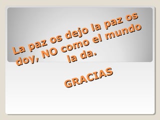 os
az
a p nd o
ol
ej
d
mu
el
os
az como
ap
L
NO la da.
y,
do
AS
CI
RA
G

 