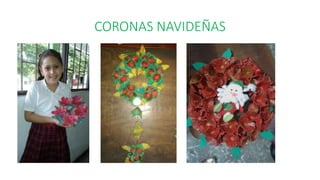 CORONAS NAVIDEÑAS 
 