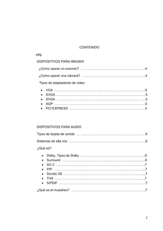 Dispositivo para imagen y audio