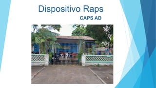 Dispositivo Raps
CAPS AD
 