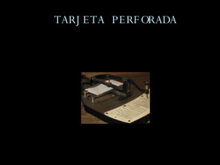TARJETA PERFORADA 