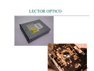 LECTOR OPTICO




                27
 