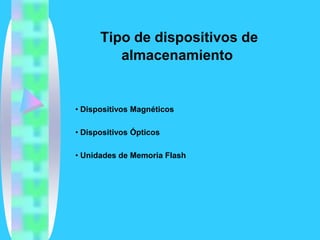 Dispositivos De Almacenamiento
