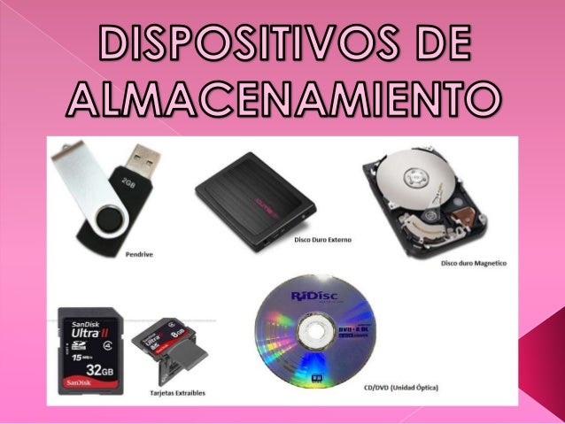Dispositivos de almacenamiento