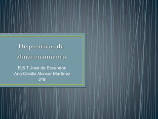 E.S.T José de Escandón
Ana Cecilia Alcocer Martínez
2ªB
 