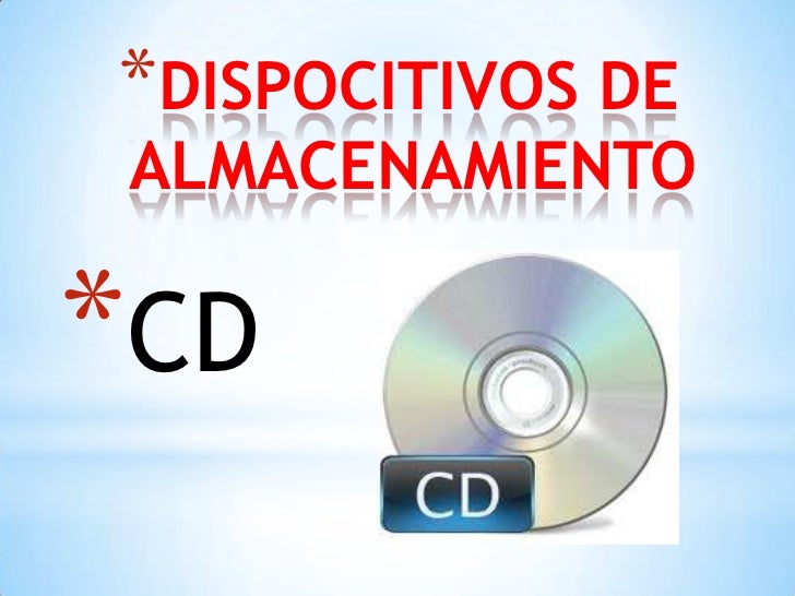 Dispositivos de almacenamiento cd