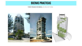 TORREMENARAMESINIAGA.DR.ARQ KEN YEANG
 