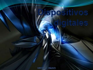 Dispositivos digitales 
