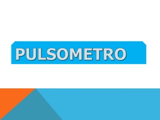 PULSOMETRO