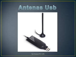 Antenas UsbRui Ferreira Nº14 12ºE