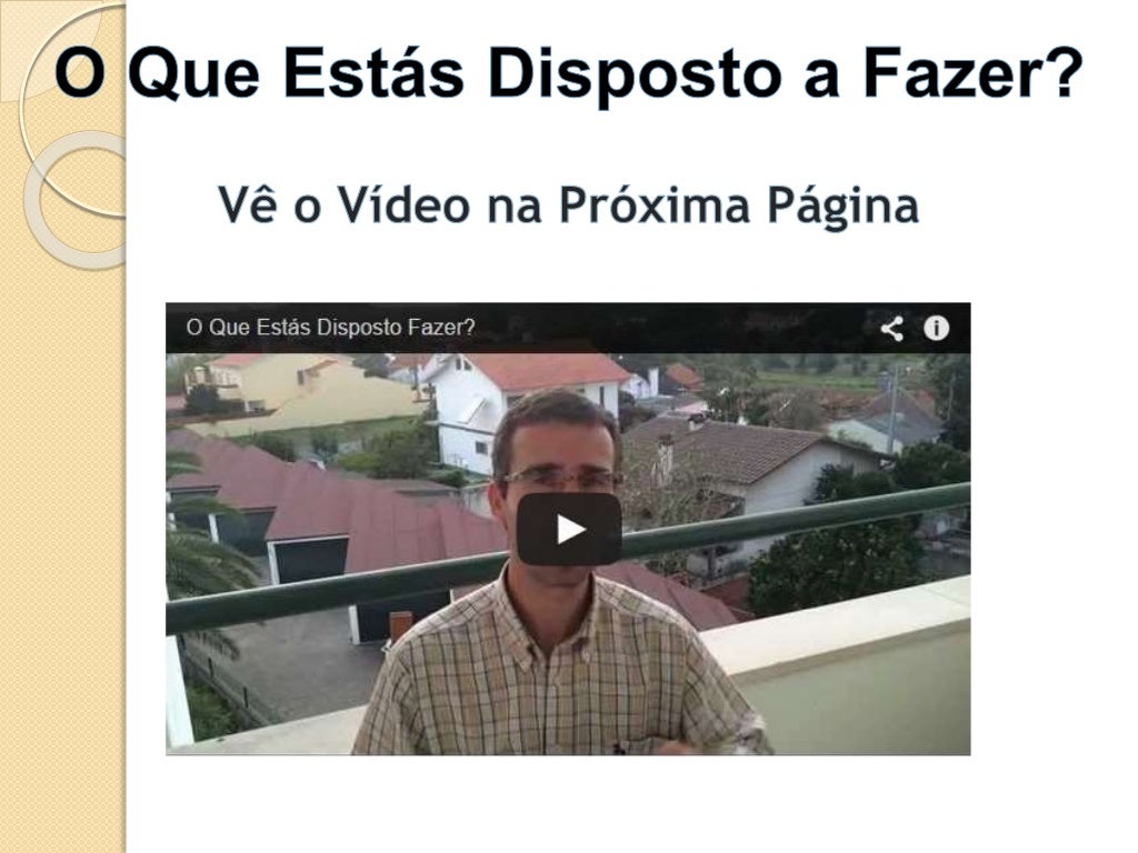O Que Estás Disposto a fazer?