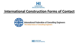 International Construction Forms of Contact
 