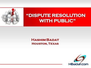 Dispute Resolution with Public.