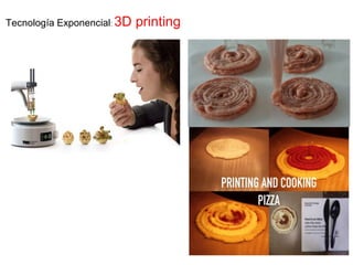 Tecnología Exponencial: 3D printing
 