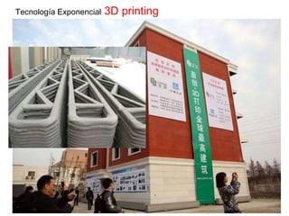 Tecnología Exponencial: 3D printing
 