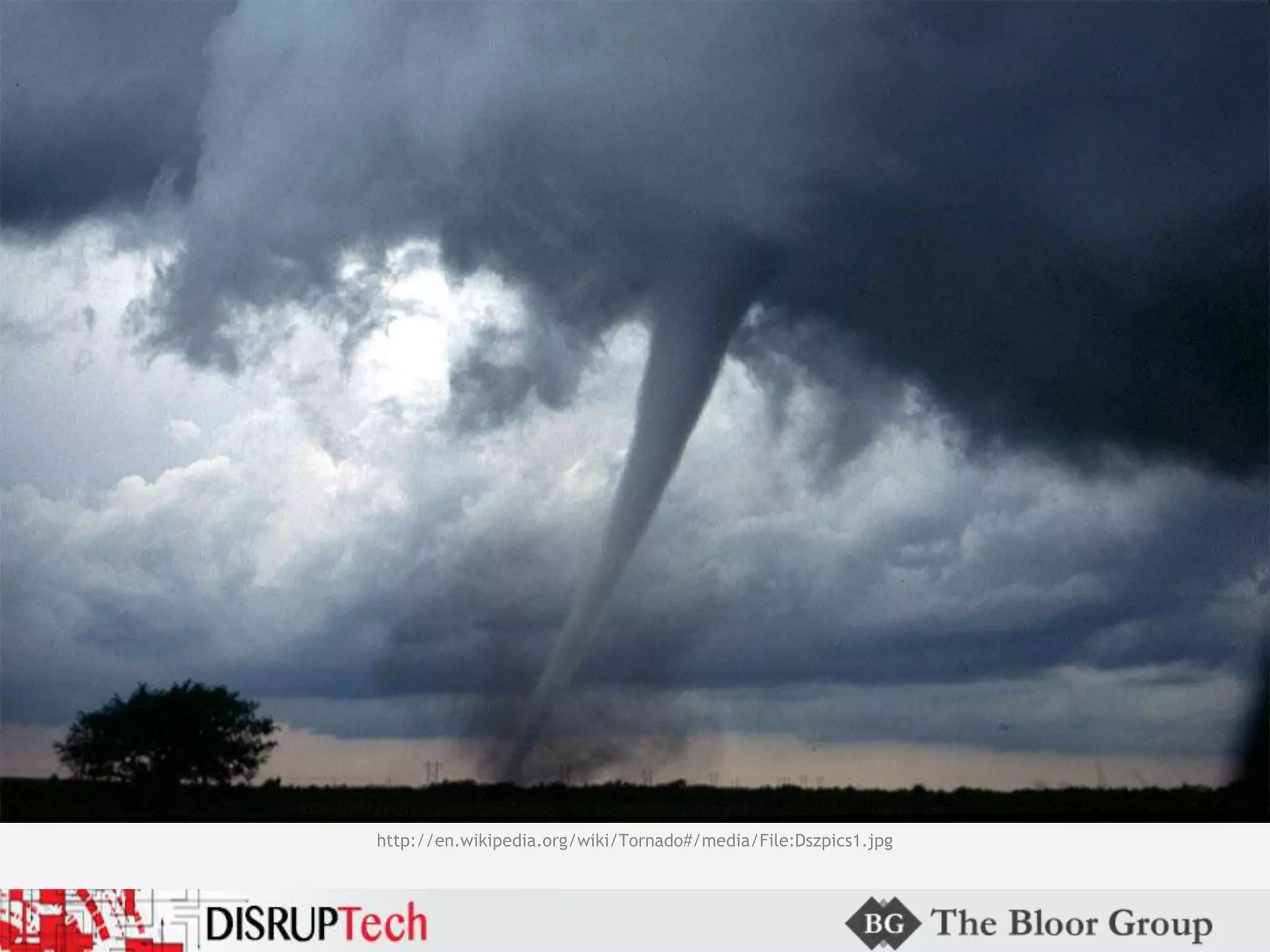 http://en.wikipedia.org/wiki/Tornado#/media/File:Dszpics1.jpg
 