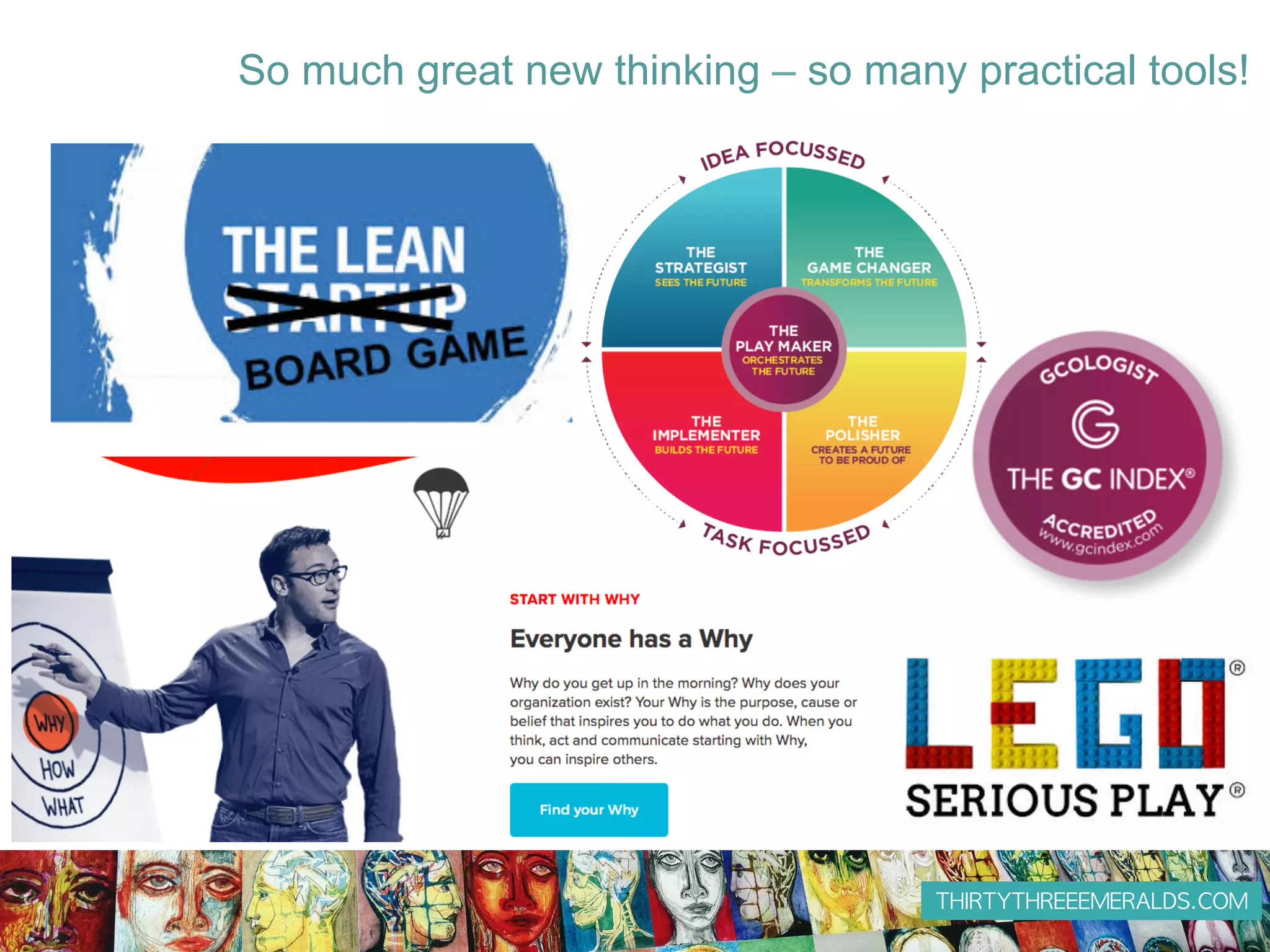 THIRTYTHREEEMERALDS.COM
So much great new thinking – so many practical tools!
 