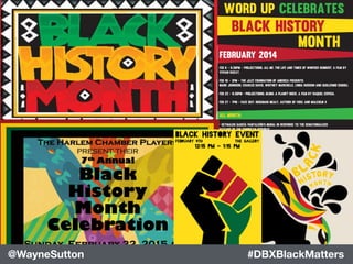 #DBXBlackMatters@WayneSutton
 