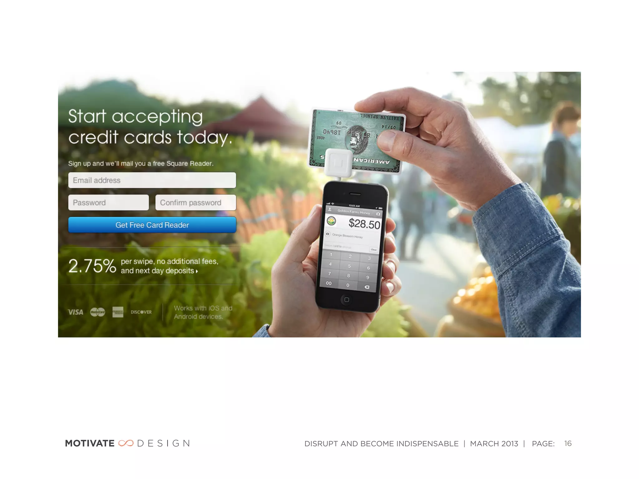 DISRUPT AND BECOME INDISPENSABLE | MARCH 2013 | PAGE:   16
 