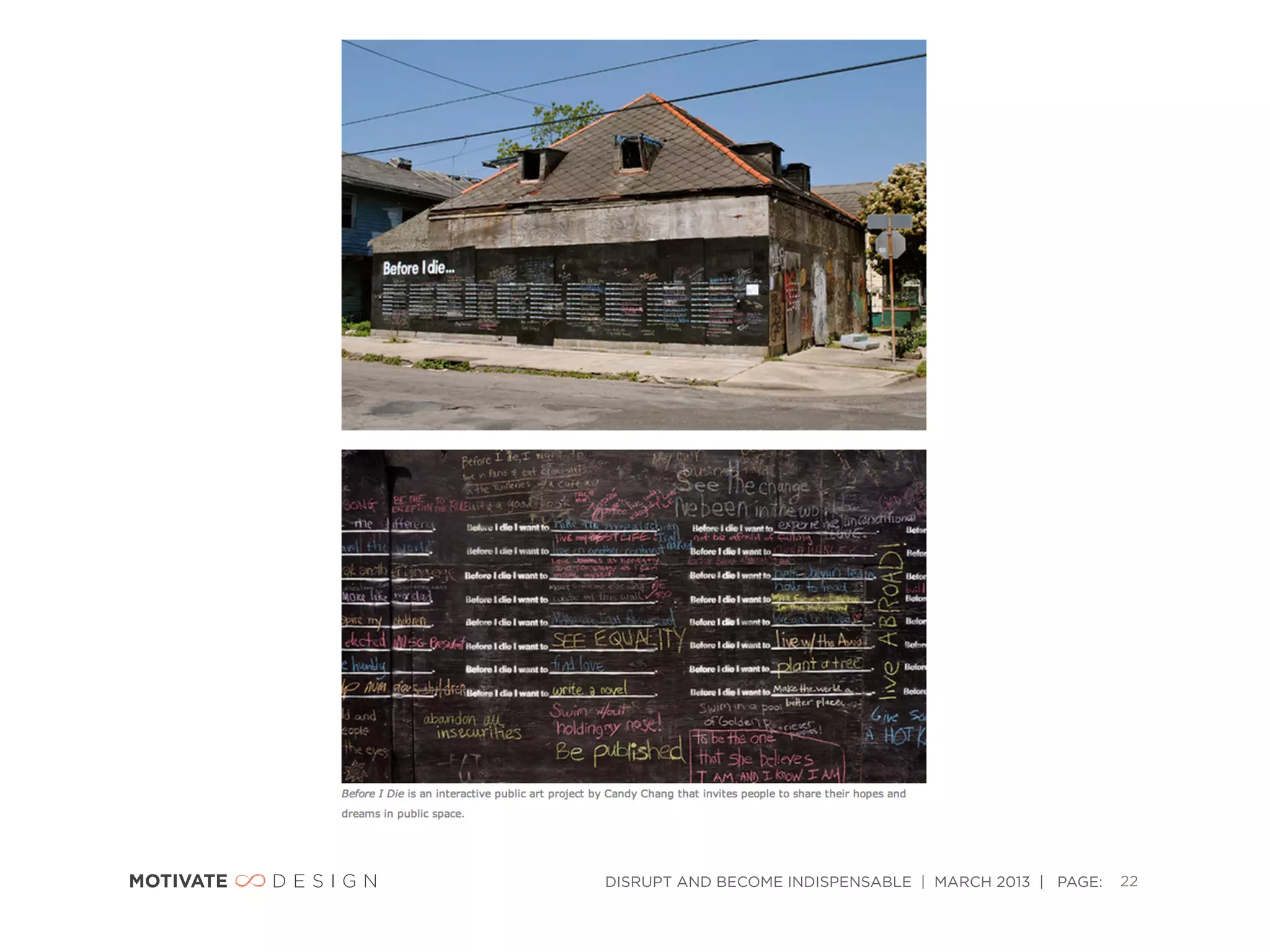 DISRUPT AND BECOME INDISPENSABLE | MARCH 2013 | PAGE:   22
 