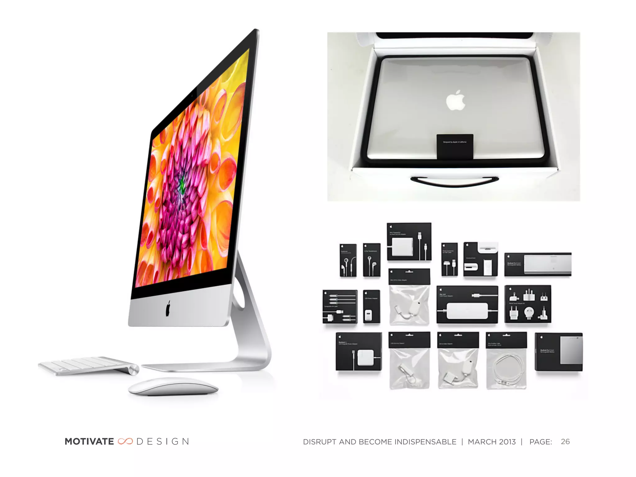 DISRUPT AND BECOME INDISPENSABLE | MARCH 2013 | PAGE:   26
 